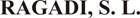 Ragadi S.L.