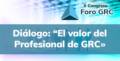 Diálogo: “El valor del Profesional de GRC