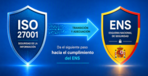Taller de Upgrading: de ISO 27001 al Esquema Nacional de Seguridad