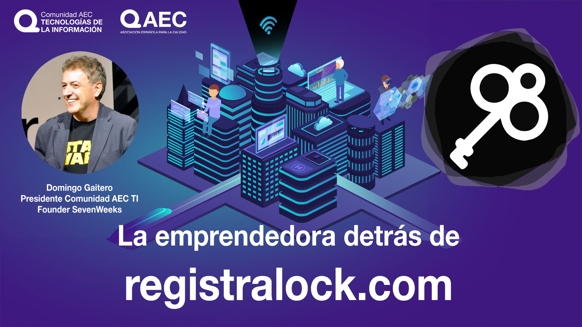 Video Podcast Comunidad AEC TI: Descubriendo al emprendedor detrás de: www.registralock.com