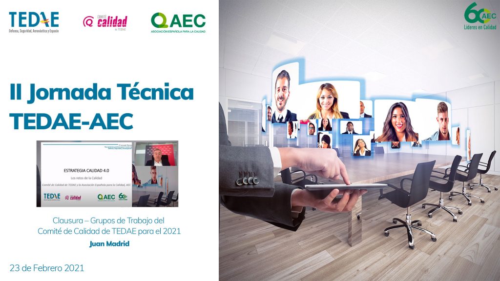 2ª Jornada Técnica TEDAE-AEC: Clausura – Grupos de Trabajo del Comité de Calidad de TEDAE para el 2021