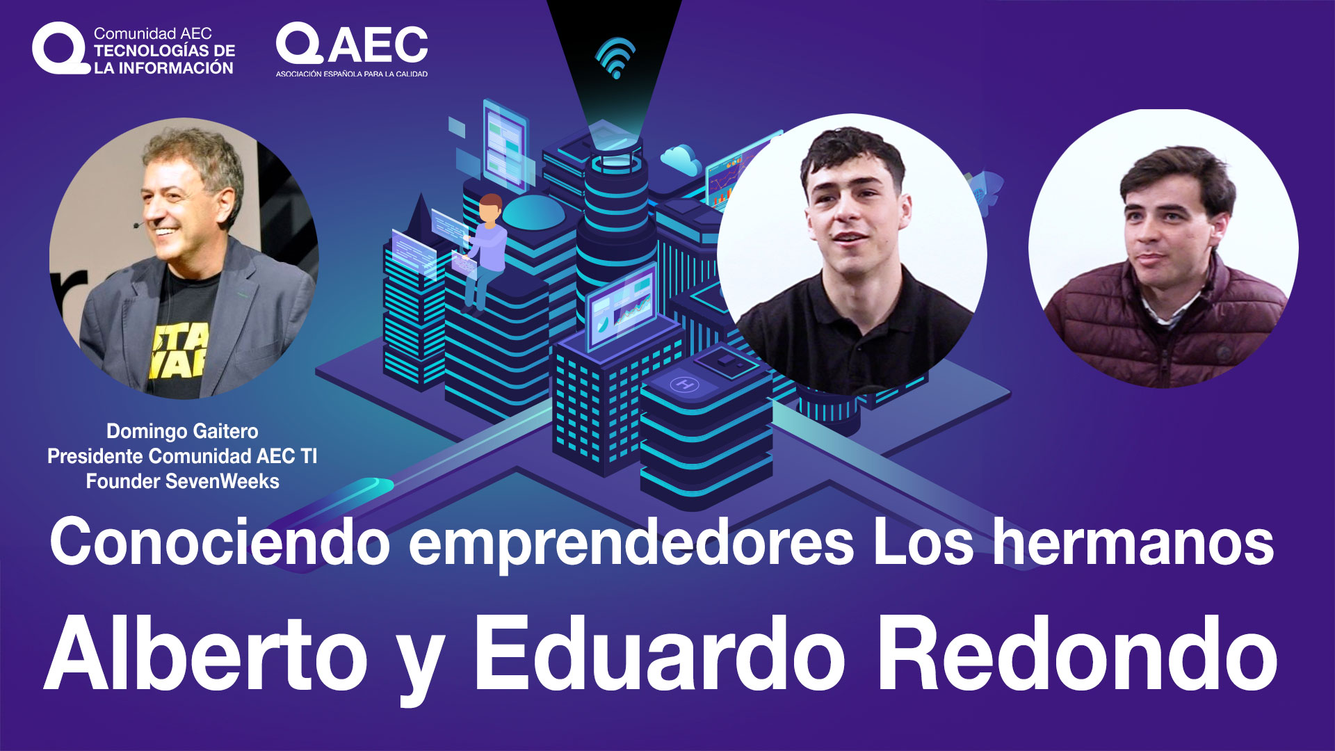 Video Podcast Comunidad AEC TI: Conociendo Emprendedores los hermanos Redondo