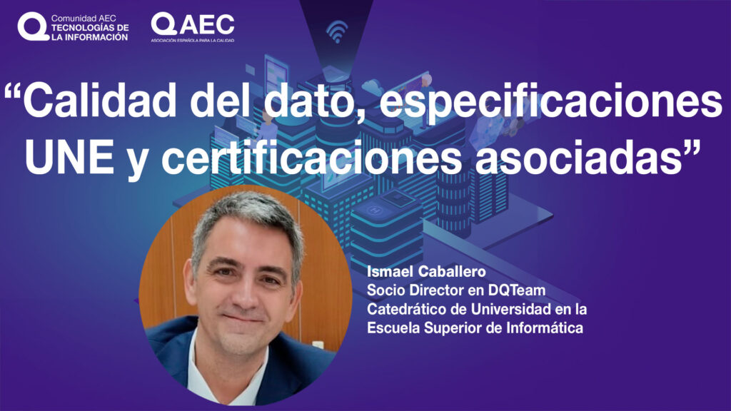 La calidad del dato es clave para el éxito organizacional. Debe evaluarse según su uso, no como valor absoluto. Las normas UNE e ISO permiten medir, mejorar y certificar su calidad, especialmente relevante antes de aplicar inteligencia artificial o tomar decisiones críticas.