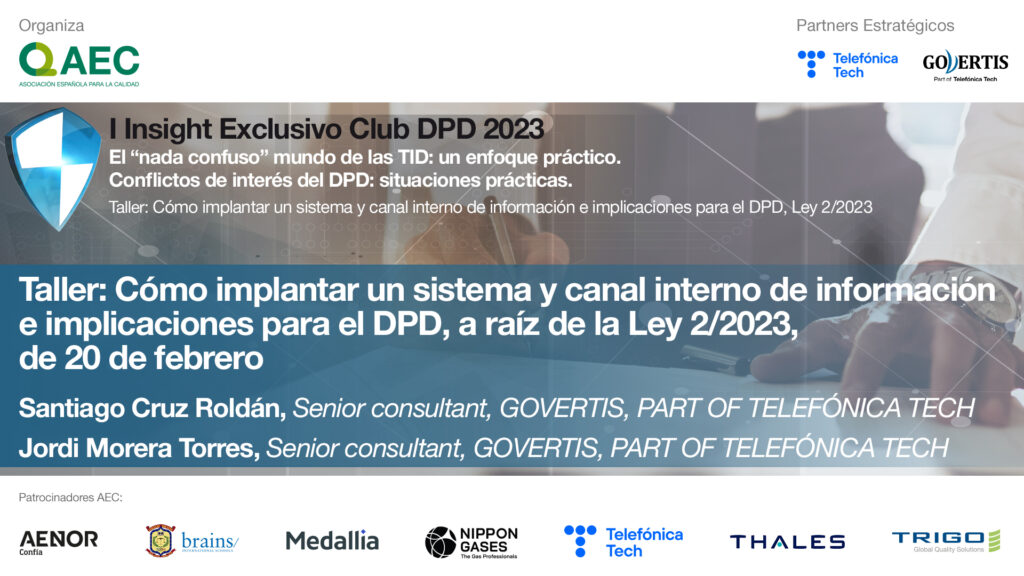 El taller analizó la Ley 2/2023, de 20 de Febrero, que regula la protección de las personas denunciantes de infracciones normativas y actos de corrupción. Esta ley transpone la Directiva Whistleblowing (UE) 2019/1937 y establece la obligación para muchas entidades de implantar un sistema interno de información