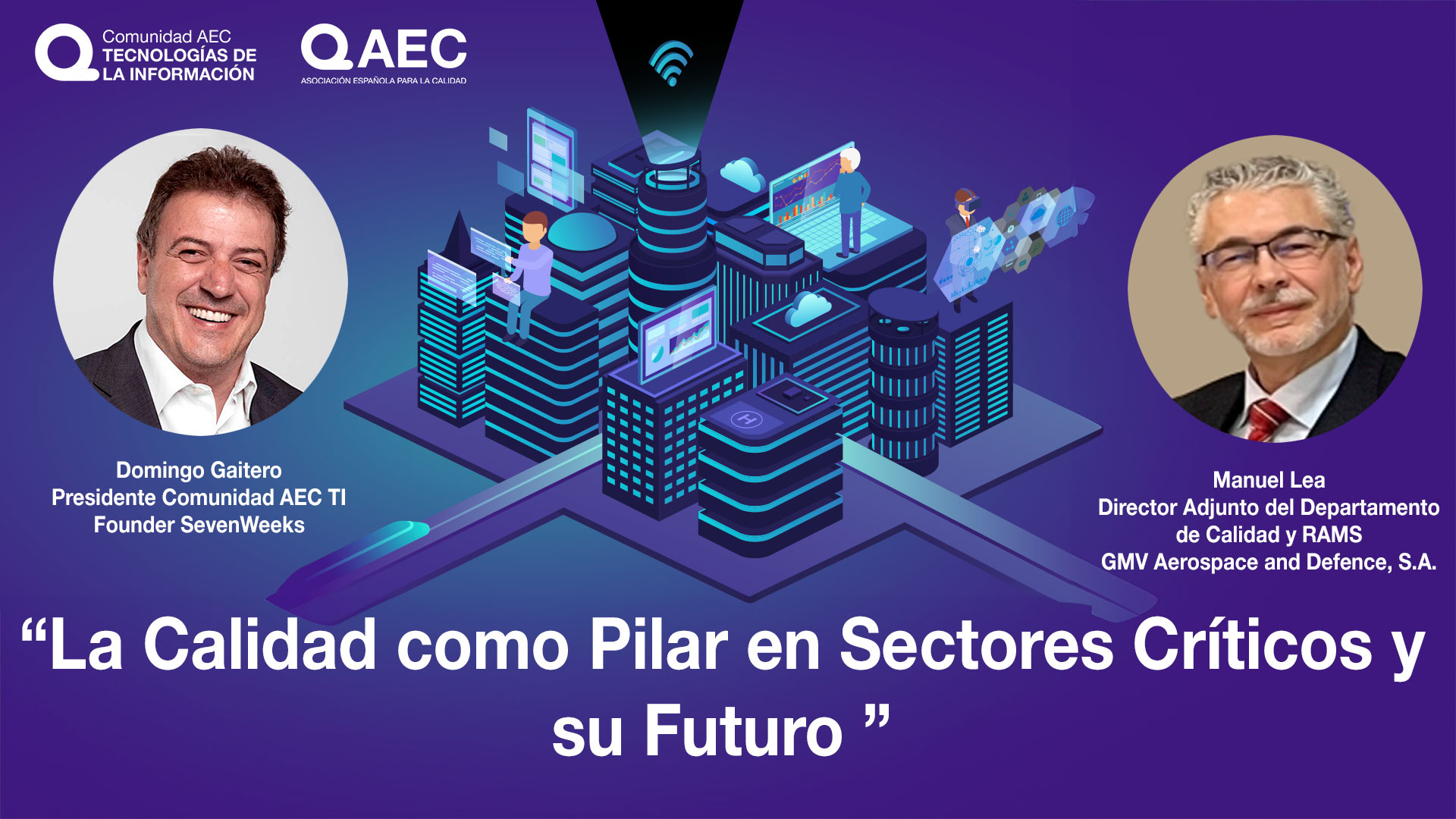 Video Podcast Comunidad AEC TI: La Calidad como pilar en Sectores Críticos y su futuro