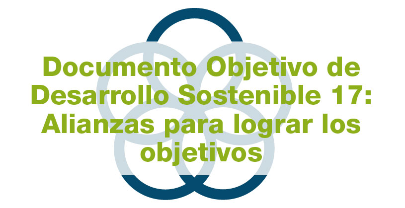 Guía de ayuda para la implantación de los Objetivos de Desarrollo Sostenible (ODS) en empresa ->ODS 17