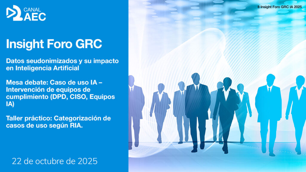 El Foro GRC de la AEC organizó el 22 de octubre de 2025 la presentación de sus insight Foro GRC del año. Este Insight ofrece una visión completa y aplicada sobre los retos actuales de la IA desde la perspectiva del cumplimiento, la privacidad y la seguridad, combinando análisis jurídico, experiencias prácticas y debate entre expertos.