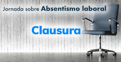Clausura - Jornada Absentismo laboral